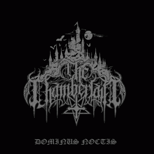 The Chamberlain : Dominus Noctis